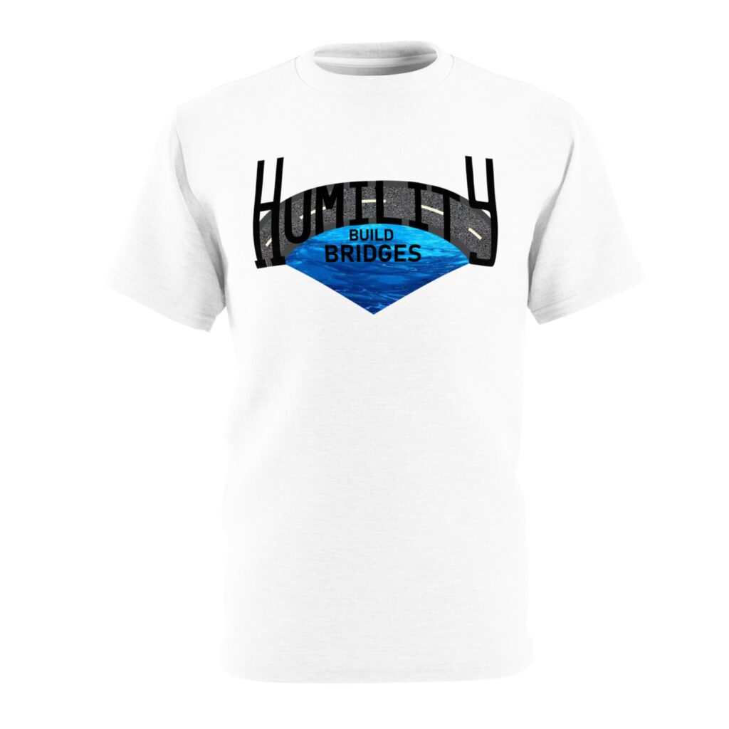 humility build bridges graphic tee — inspirational bridge design