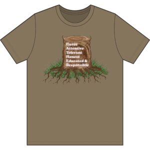 tree of values t shirt — "fierce, attentive, tolerant, honest, educated & responsible"