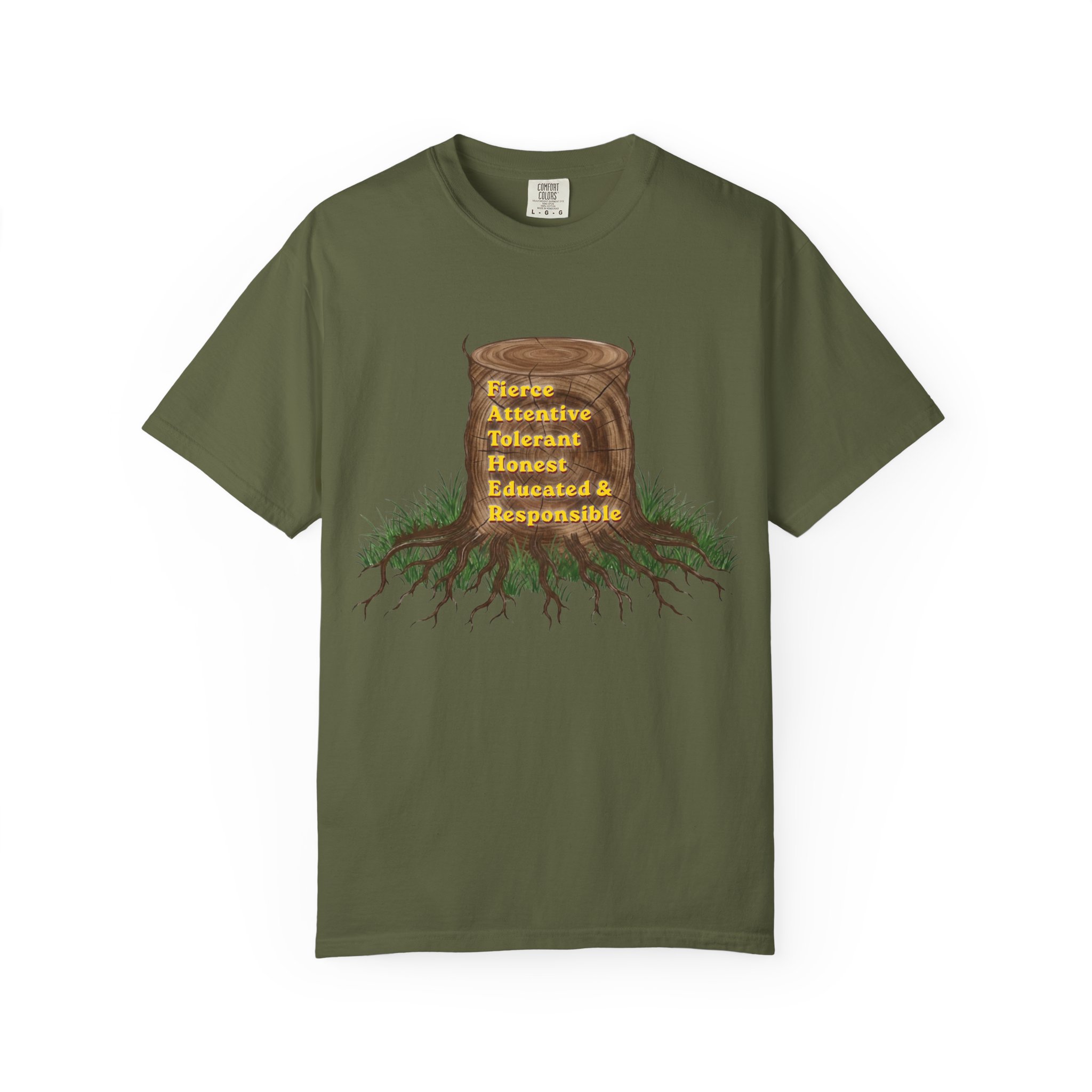 tree stump traits t shirt — fierce, attentive, tolerant, honest, educated & responsible tree stump traits t shirt — fierce, attentive, tolerant, honest, educated & responsible