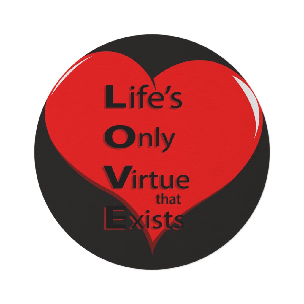 round rug — "life’s only virtue that exists" heart design decorative accent rug