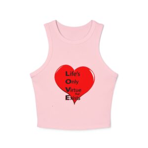 racer tank top – 'life's only virtue that exists' heart graphic crop