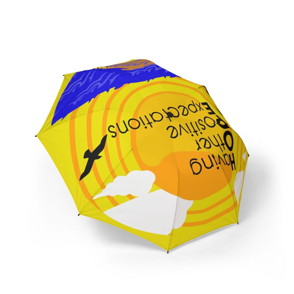 positive expectations foldable umbrella — "having other positive expectations"